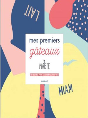 cover image of Mes premiers gâteaux avec Marlette